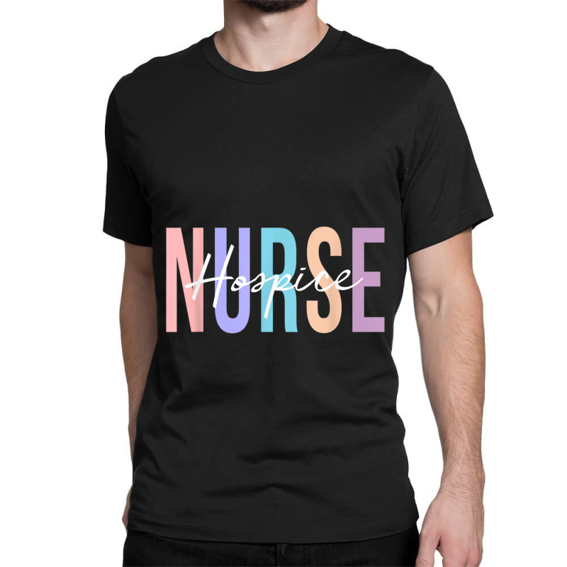 Hospice Nurse Registered Nurse Rn Emergency Room Nurse Classic T-shirt | Artistshot