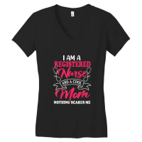 I Am A Registered Nurse And A Cool Mom Nothing Scares Me Women's V-neck T-shirt | Artistshot