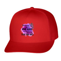 High Horse Is Gonna Be A Bitch Honey Tuck And Roll Trucker Cap | Artistshot