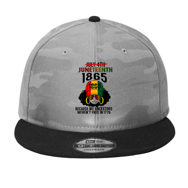 Juneteenth 1865 Because My Ancestors Weren't Free Black Girl Camo Snapback by nhan0105 | Artistshot