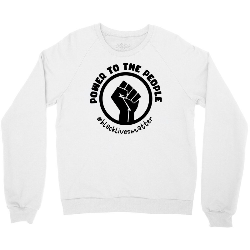 Power To The People Crewneck Sweatshirt by Qudkin | Artistshot