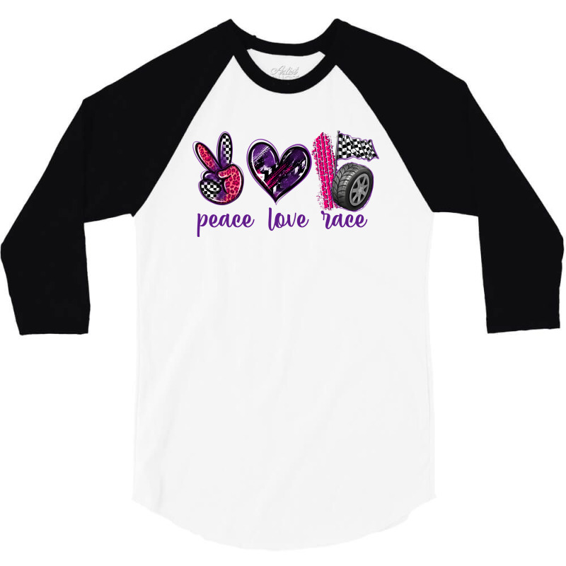 Peace Love Race 3/4 Sleeve Shirt by texasbilliewilder | Artistshot