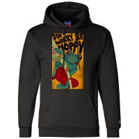 Be Hoppy Champion Hoodie | Artistshot