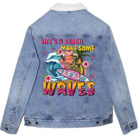 Lifes A Beach Make Some Waves Unisex Sherpa-lined Denim Jacket | Artistshot