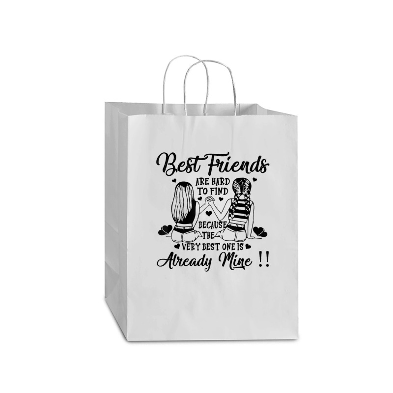 Bestie Best Friend Are Hard Too Find Best One Already Mine Mart Paper Bag -13 X 7 X 17 | Artistshot