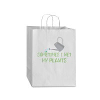 Sometimes I Wet My Plants Lil Water Can Funny Gardening Text T Shirt Mart Paper Bag -13 X 7 X 17 | Artistshot