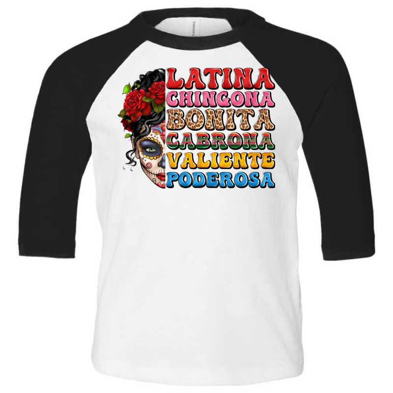 Mexican Sugar Skull Latina Chingona Bonita Toddler 3/4 Sleeve Tee by LillyAllenDesigns | Artistshot