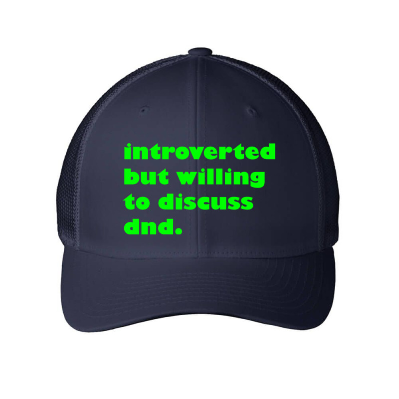 Introverted But Willing To Discuss Dnd Green Mesh Cap | Artistshot