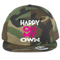 Tent Camping Happy On My Own Flat Bill Snapback Cap | Artistshot