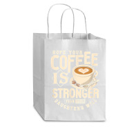 Funny Strong Coffee Mom Dad Daughter Will Shirt Parenting Cub Paper Bag - 8 X 4 1/2 X 10 1/4 | Artistshot