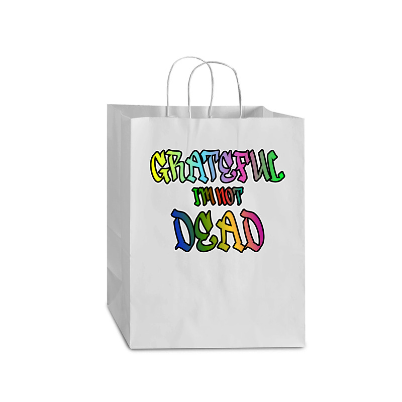 Grateful I'm Not Dead Mart Paper Bag -13 X 7 X 17 | Artistshot