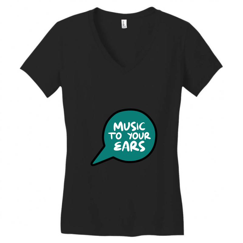 Music To Your Ears Women's V-Neck T-Shirt by Yuh2105 | Artistshot