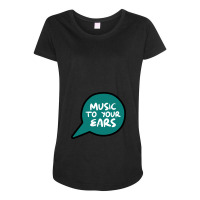 Music To Your Ears Maternity Scoop Neck T-shirt | Artistshot