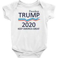 President Trump 2020   Keep America Great Baby Bodysuit | Artistshot