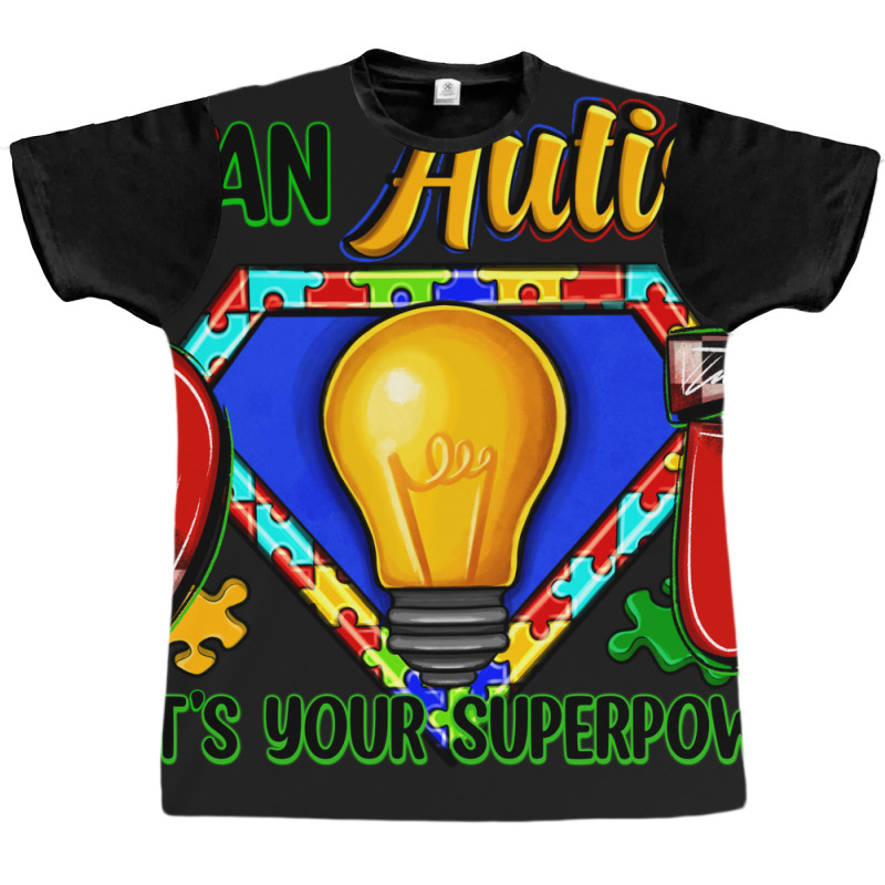 Im An Autism Dad Whats Your Superpower Graphic T-shirt | Artistshot