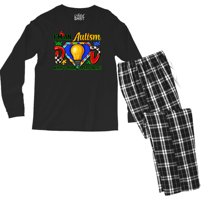 Im An Autism Dad Whats Your Superpower Men's Long Sleeve Pajama Set | Artistshot