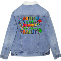 Autism Is Not A Disability Its A Different Ability Unisex Sherpa-lined Denim Jacket | Artistshot