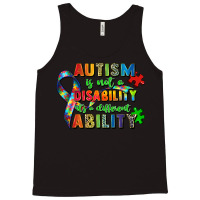 Autism Is Not A Disability Its A Different Ability Tank Top | Artistshot