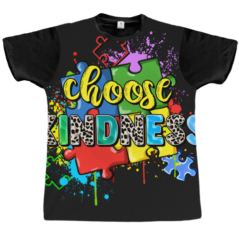 Choose Kindness Graphic T-shirt | Artistshot