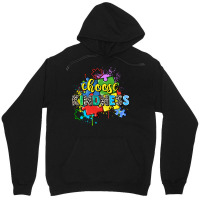 Choose Kindness Unisex Hoodie | Artistshot