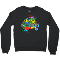 Choose Kindness Crewneck Sweatshirt | Artistshot