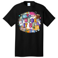 I Hook It Up  Sewing Basic T-shirt | Artistshot