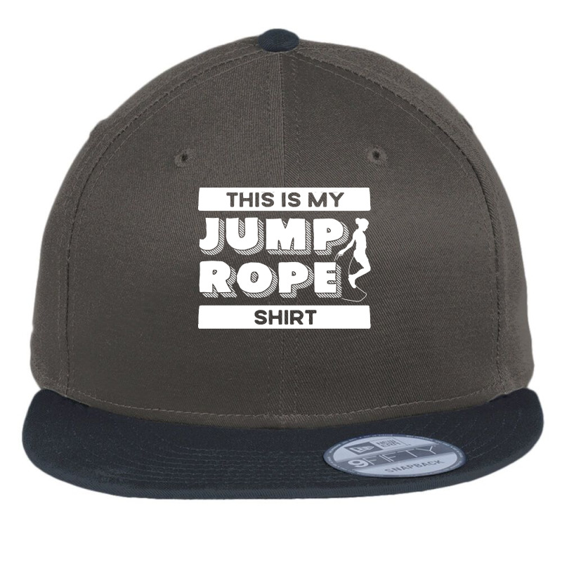 Rope T  Shirt Jump Rope Skipping Rope Jumping This Is My Jump Rope T Flat Bill Snapback Cap | Artistshot