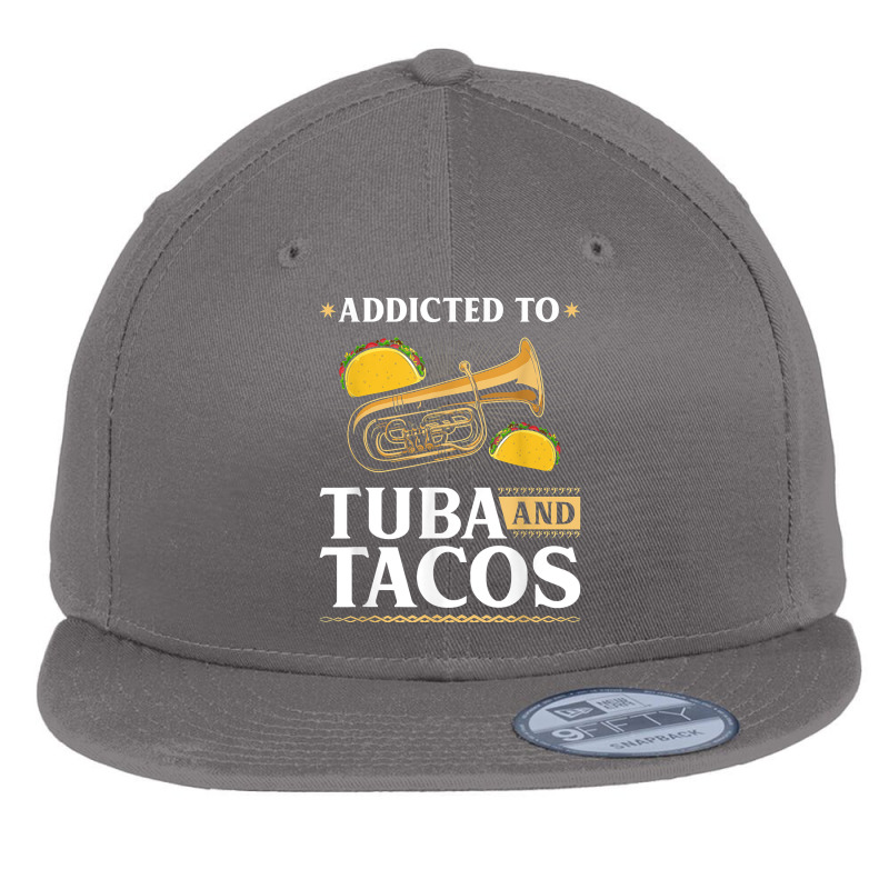 Tuba Instrument And Tacos, Funny Contrabass Tuba Player T Shirt Flat Bill Snapback Cap by cucciailleveretcq | Artistshot