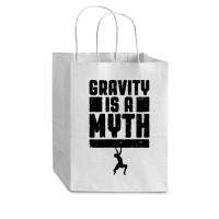 Gravity Is A Myth Rock Climber T  Shirt Gravity Is A Myth Rock Climbin Cub Paper Bag - 8 X 4 1/2 X 10 1/4 | Artistshot