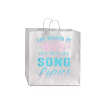 My Brain Is 80 Song Lyrics Funny Singer Catchy Tune Lyrics T Shirt Jumbo Paper Bag - 18 X 7 X 18 3/4 | Artistshot