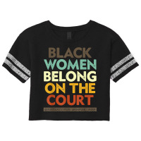 Black Women Belong On The Court Sistascotus Shewillrise T Shirt Scorecard Crop Tee | Artistshot