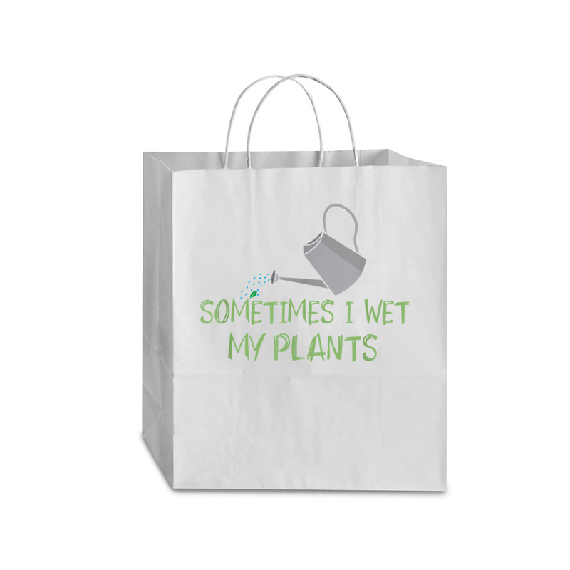 Sometimes I Wet My Plants Lil Water Can Funny Gardening Text T Shirt Traveler Paper Bag -13 X 6 X 15 3/4 | Artistshot