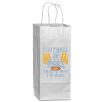 Football & Beer That's Why I'm Here For Coach And Dad Wine Paper Bag - 5 1/2 X 3 1/4 X 13 | Artistshot