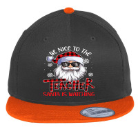 The Art Teacher Santa Is Watching Funny Xmas T Shirt Flat Bill Snapback Cap | Artistshot