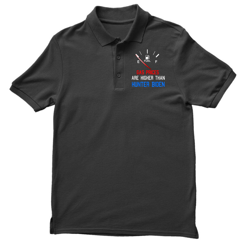 Joe Biden Gas Prices Are Higher Than Hunter Worst President T Shirt Men's Polo Shirt by phuongvu | Artistshot