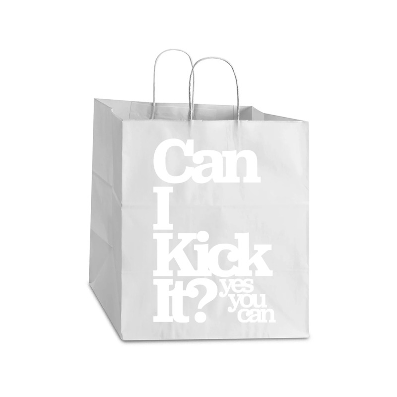 Can I Kick It Yes You Can! Great Gift For Old School Hiphop Heads Take Out Paper Bag - 14 X 10 X 15 1/2 | Artistshot