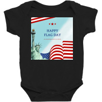 Happy Flag Day Our National Flag Stands For Our Id Baby Bodysuit | Artistshot