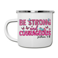 Be Strong And Courageous Camper Cup | Artistshot