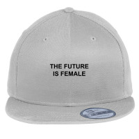 The Future Is Female Flat Bill Snapback Cap | Artistshot