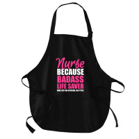 Nurse Badass Live Saver Medium-length Apron | Artistshot