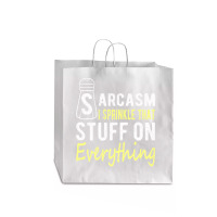 Sarcasm Lover T  Shirt Sarcasm I Sprinkle That Stuff On Everything, Fu Jumbo Paper Bag - 18 X 7 X 18 3/4 | Artistshot