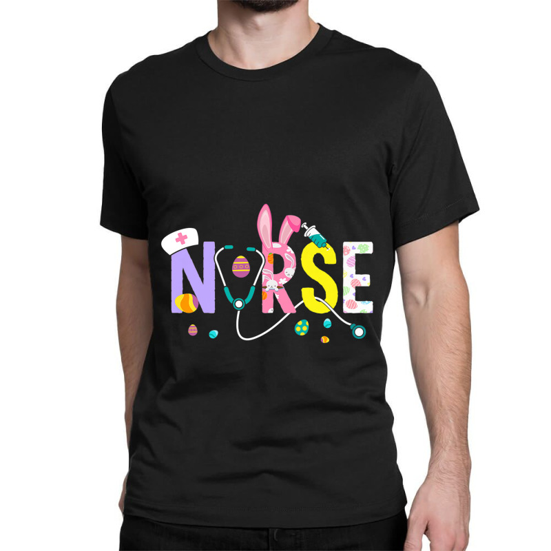 Nurse Cute Bunny Ear Stethoscope Syringe Happy Easter Premium Classic T-shirt | Artistshot