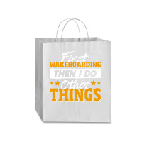 Wakeboarding T  Shirt Funny Wakeboarding Quote T  Shirt Traveler Paper Bag -13 X 6 X 15 3/4 | Artistshot