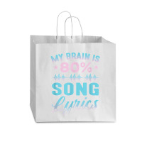 My Brain Is 80 Song Lyrics Funny Singer Catchy Tune Lyrics T Shirt Vogue Paper Bag - 16 X 6 X 12 | Artistshot