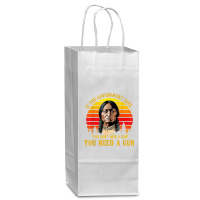 You Need A Gun Sitting Bull Shirt Pro 2nd Amendment T Shirt Wine Paper Bag - 5 1/2 X 3 1/4 X 13 | Artistshot