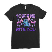 Touch Me And I Will Bite You Ladies Fitted T-shirt | Artistshot