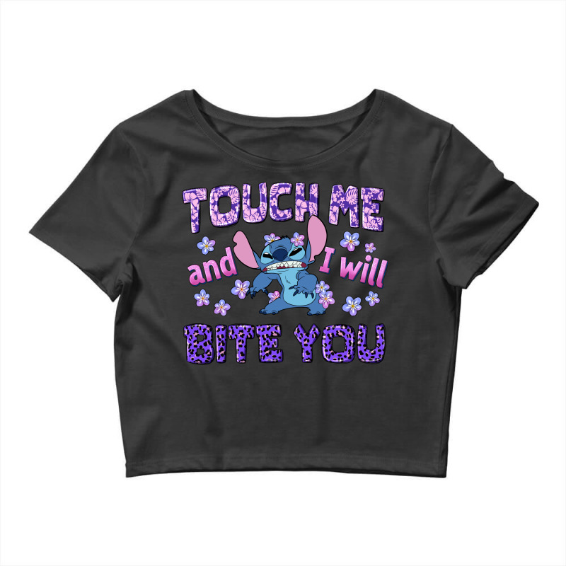 Touch Me And I Will Bite You Crop Top by texasbilliewilder | Artistshot