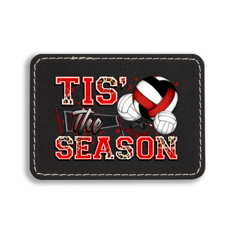 Tis' The Season Volleyball Rectangle  Leatherette Patch | Artistshot