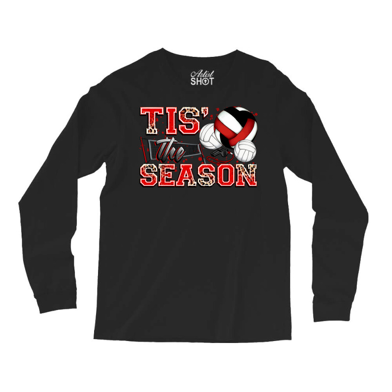 Tis' The Season Volleyball Long Sleeve Shirts | Artistshot