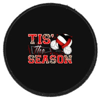 Tis' The Season Volleyball Round Patch | Artistshot